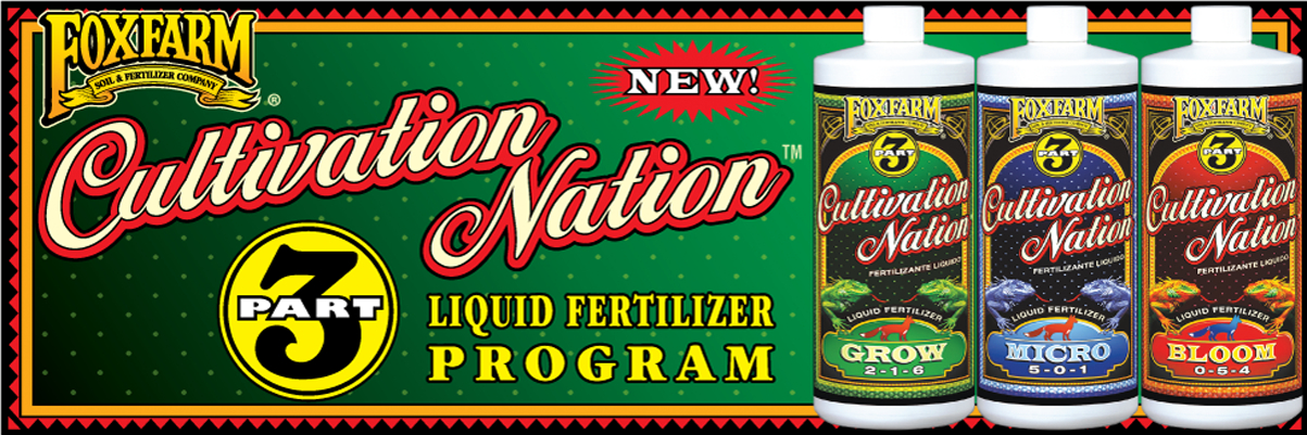 Cultivation Nation - FoxFarm Soil & Fertilizer Company